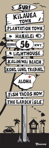 KILAUEA TOWN ~ KAUA'I ~ SIGN POST ~ 1:3