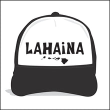 Load image into Gallery viewer, LAHAINA ~ ISLANDS ~ HAWAI'I ~ GRAPHIC HAT