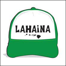 Load image into Gallery viewer, LAHAINA ~ ISLANDS ~ HAWAI'I ~ GRAPHIC HAT