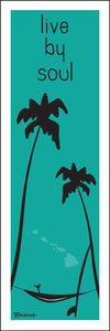HAWAI'I ~ LIVE BY SOUL ~ HAMMOCK ~ SHAKA ~ SURFBOARD ~ 1:3