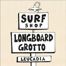 Load image into Gallery viewer, LONGBOARD GROTTO ~ SURF SHOP ~ HWY 101 ~ LEUCADIA ~ 1:1