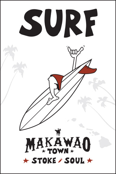 MAKAWAO TOWN ~ SURF ~ 2:3