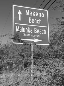 MAKENA BEACH ~ MALUAKA BEACH ~ HWY SIGN ~ 3:4