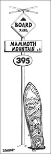 MAMMOTH MOUNTAIN ~ BOARD XING ~ SNOWBOARD ~ SIGN POST ~ 8x24