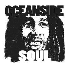 Load image into Gallery viewer, OCEANSIDE ~ SOUL ~ REGGAE