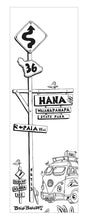 Load image into Gallery viewer, HANA ~ TOWN SIGN ~ SURF XING ~ HWY 36 ~ SURF BUS ~ 1:3