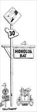 Load image into Gallery viewer, HONOLUA BAY ~ TOWN SIGN POST ~ SURF BUG ~ 1:3