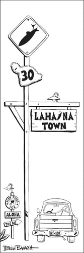 LAHAINA ~ TOWN SIGN ~ SURF XING ~ 1:3