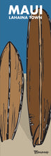 Load image into Gallery viewer, MAUI ~ LAHAINA TOWN ~ SURFBOARDS ~ 1:3
