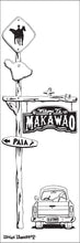 Load image into Gallery viewer, MAKAWAO ~ TOWN SIGN POST ~ SURF PICKUP TAILGATE ~ 8x24