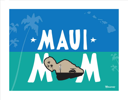 MAUI MOM ~ MAUI ISLAND ~ 3:4