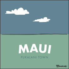 Load image into Gallery viewer, PUKALANI TOWN ~ MAUI ~ HAWAI'I ~ 1:1