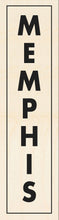 Load image into Gallery viewer, MEMPHIS ~ CATCH BLUES ~ BIRCH ~ SIGN ~ 8x30