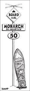 MONARCH SKI MOUNTAIN ~ BOARD XING ~ SNOWBOARD ~ SIGN POST ~ 8x24