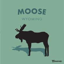 Load image into Gallery viewer, MOOSE TOWN ~ WYOMING ~ MOOSE