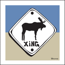 Load image into Gallery viewer, MOOSE XING ~ COLORADO ~ 1:1