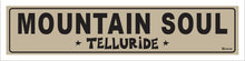 Load image into Gallery viewer, MOUNTAIN SOUL ~ TELLURIDE
