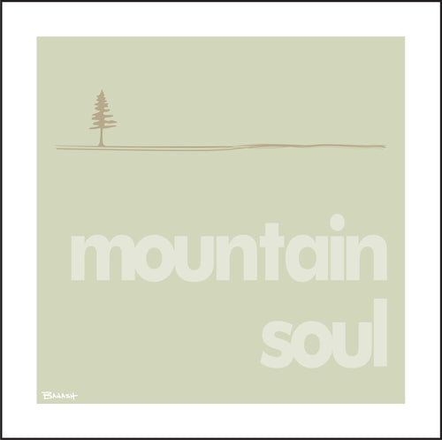 MOUNTAIN SOUL ~ PINE ~ 12x12