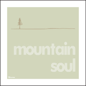 MOUNTAIN SOUL ~ PINE ~ 12x12