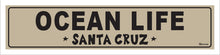 Load image into Gallery viewer, OCEAN LIFE ~ SANTA CRUZ