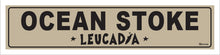 Load image into Gallery viewer, OCEAN STOKE ~ LEUCADIA
