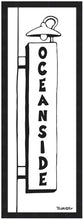Load image into Gallery viewer, OCEANSIDE ~ TOWN SIGN ~ LAMP POST ~ 1:3