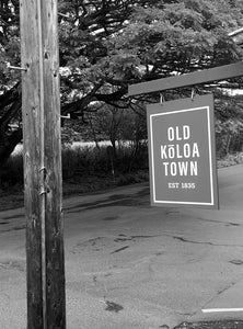 OLD KOLOA TOWN ~ TAO BUILDING ~ STORE FRONT ~ SIGN POST ~ 3:4