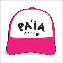 Load image into Gallery viewer, PA'IA ~ ISLANDS ~ HAWAI'I ~ GRAPHIC HAT