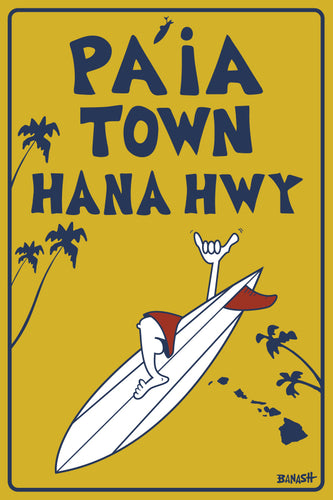 PA'IA TOWN ~ HANA HWY ~ YELLOW SIGN ~ STONE GREMMY SURF ~ 2:3