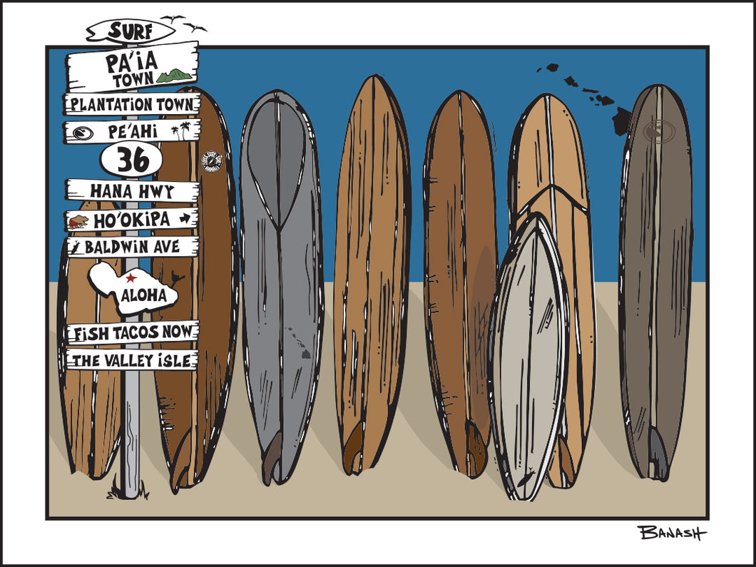 PA'IA TOWN ~ SIGN POST ~ SURFBOARD QUIVER ~ 3:4