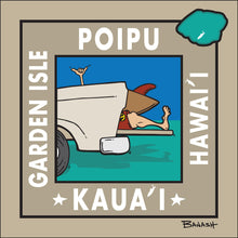 Load image into Gallery viewer, POIPU ~ KAUA'I ~ GARDEN ISLE ~ HAWAI'I ~ TAILGATE SURF GREM ~ 1:1