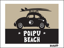 Load image into Gallery viewer, POIPU TOWN ~ SURF BUG ~ 3:4