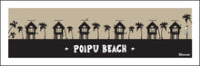 Load image into Gallery viewer, POIPU BEACH ~ SURF HUTS ~ 1:3