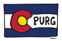 Load image into Gallery viewer, PURG ~ DURANGO ~ COLORADO ~ LOOSE FLAG ~ 2:3