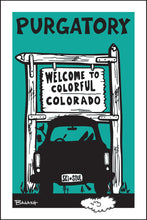Load image into Gallery viewer, PURGATORY ~ SKI PICKUP TAIL ~ WELCOME TO COLORADO SIGN ~ 12x18