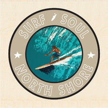 Load image into Gallery viewer, SURF SOUL ~ NORTH SHORE ~ O'AHU ~ RIGHT FACE ~ 1:1
