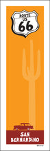 Load image into Gallery viewer, SAN BERNARDINO ~ ROUTE 66 ~ DESERT NOMAD ~ CALIF. ~ 1:3