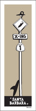 Load image into Gallery viewer, SANTA BARBARA ~ SURF XING ~ 1:3