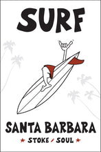 Load image into Gallery viewer, SANTA BARBARA ~ SURF ~ STONE GREMMY SURF ~ 12x18