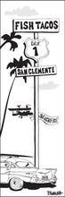Load image into Gallery viewer, SAN CLEMENTE ~ FISH TACOS ~ HWY 1 ~ SURF BEL AIR ~ 1:3