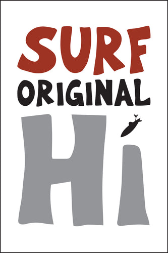 SURF ~ ORIGINAL ~ HI ~ BOARD LOGO ~ STONE GREMMY SURF ~ HAWAI'I ~ 2:3