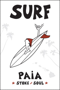 PA'IA TOWN ~ SURF ~ STONE GREMMY SURF ~ 2:3