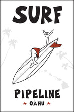 Load image into Gallery viewer, PIPELINE ~ O'AHU ~ SURF ~ 2:3