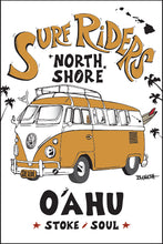 Load image into Gallery viewer, NORTH SHORE ~ O'AHU ~ SURF RIDERS ~ 2:3