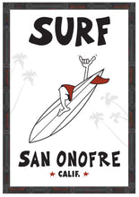 Load image into Gallery viewer, SURF ~ SAN ONOFRE ~ STONE GREMMY SURF ~ 2:3