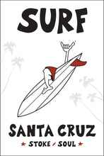 Load image into Gallery viewer, SANTA CRUZ ~ SURF ~ STONE GREMMY SURF ~ 12x18