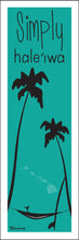 Load image into Gallery viewer, SIMPLY HALE&#39;IWA ~ HAMMOCK ~ SHAKA ~ SURFBOARD ~ 1:3