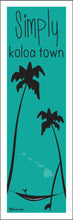 Load image into Gallery viewer, SIMPLY ~ KOLOA TOWN ~ SURF HAMMOCK ~ 1:3