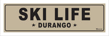 Load image into Gallery viewer, SKI LIFE ~ DURANGO