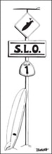 Load image into Gallery viewer, SAN LUIS OBISPO ~ S.L.O. ~ SURF XING ~ LONGBOARD ~ 1:3